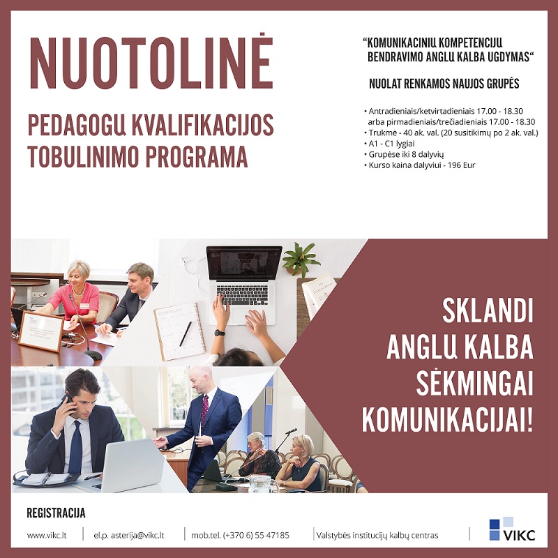KVIEČIAME DALYVAUTI pedagogų kvalifikacijos tobulinimo programoje! “KOMUNIKACINIŲ KOMPETENCIJŲ BENDRAVIMO ANGLŲ KALBA UGDYMAS “