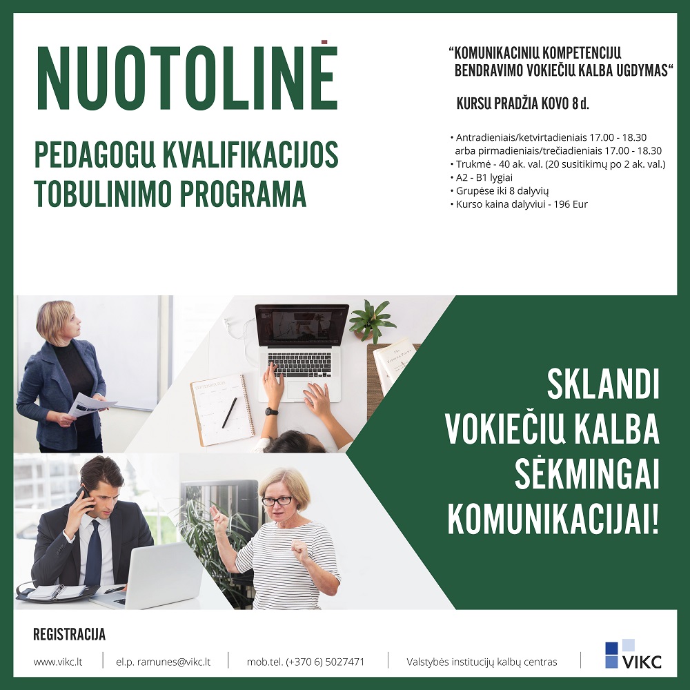 KVIEČIAME DALYVAUTI pedagogų kvalifikacijos tobulinimo programoje! “KOMUNIKACINIŲ KOMPETENCIJŲ BENDRAVIMO VOKIEČIŲ KALBA UGDYMAS“