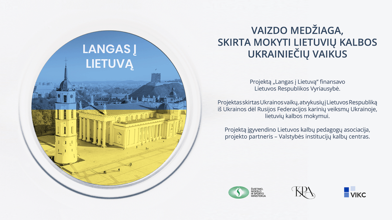 Metodinis leidinys mokytojams, skirtas mokyti lietuvių kalbos ukrainiečių vaikus „Langas į Lietuvą“