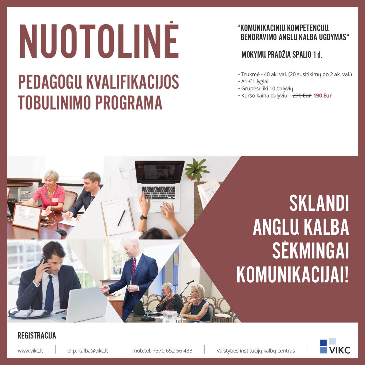 KVIEČIAME DALYVAUTI pedagogų kvalifikacijos tobulinimo programoje “KOMUNIKACINIŲ KOMPETENCIJŲ BENDRAVIMO ANGLŲ KALBA UGDYMAS“